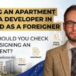 Buying an apartment from a developer in Poland as a foreigner: what should you check before signing an agreement?